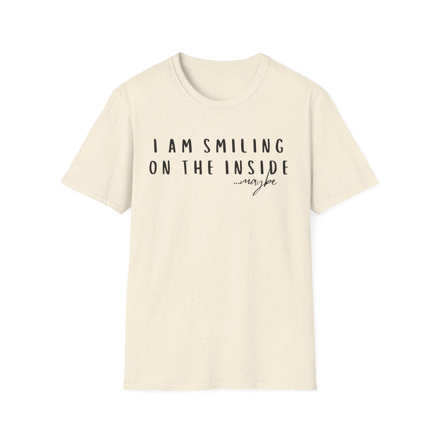 "I Am Smiling on the Inside... Maybe" Sarcastic Graphic Tee