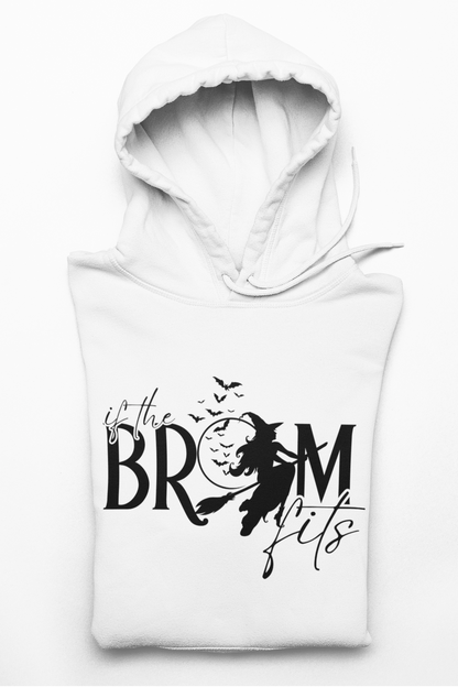 If the Broom Fits Hoodie – Funny Halloween Witch Sweatshirt for Women – Cozy Fall Hoodie – Spooky Season Apparel – Unisex Fit – Sizes S-5XL