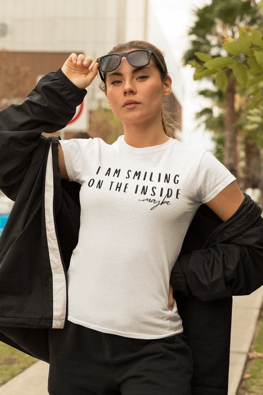 "I Am Smiling on the Inside... Maybe" Sarcastic Graphic Tee