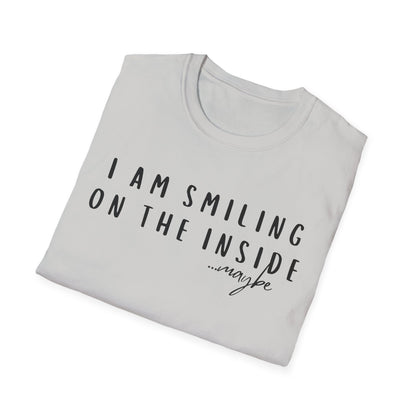 "I Am Smiling on the Inside... Maybe" Sarcastic Graphic Tee